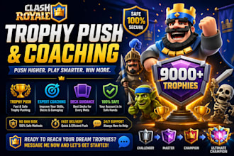 coach or push trophies for you in clash royale