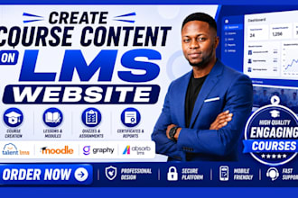 create a course content on talent lms, moodle, graphy lms website or absorb lms