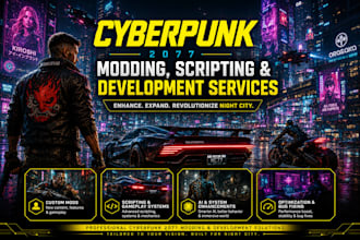 provide professional cyberpunk 2077 modding, scripting and development