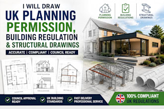 draw UK planning permission, building regulation and structural drawings
