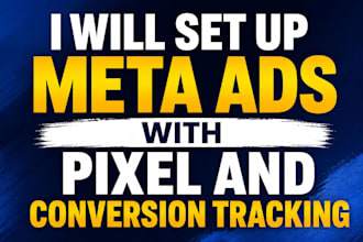 setup meta ads with pixel and  conversion tracking