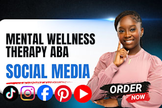 be your social media marketing manager for mental health, therapy aba wellness