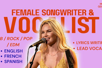 be your female pop singer, female vocalist for pop, edm, rnb songs