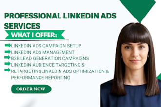 create and manage linkedin ads campaigns for b2b lead generation