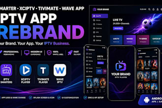 rebrand your smarter, xciptv, tivimate, wave app iptv app with control panel
