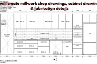 create millwork shop drawings, cabinet drawings and fabrication details