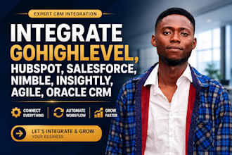 integrate gohighlevel, hubspot, salesforce, nimble, insightly, agile, oracle CRM