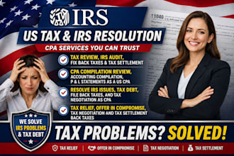 resolve irs issues, tax debt, file back taxes, and tax negotiation as CPA