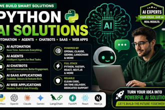 develop python ai automation, ai agent, ai chatbot, ai saas, ai web application