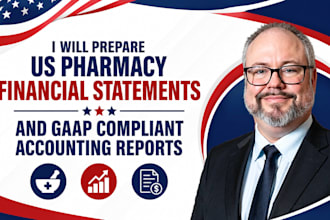 prepare US pharmacy financial statements and gaap compliant accounting reports
