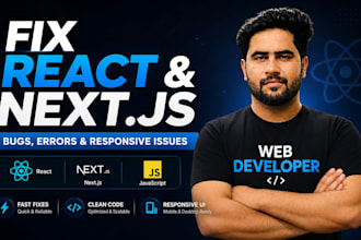 fix react js and next js bugs errors and responsive issues