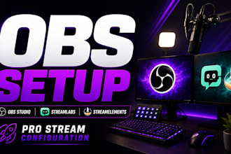 setup and optimize obs studio streamlabs and streamelements for streaming