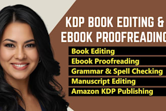 do kdp book editing, book proofreading, manuscript spell checking