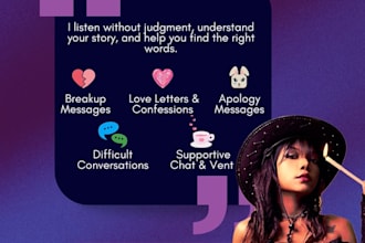 write thoughtful personal messages and listen to your story without judgment