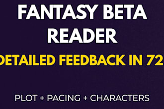 be your beta reader for fantasy and romance books