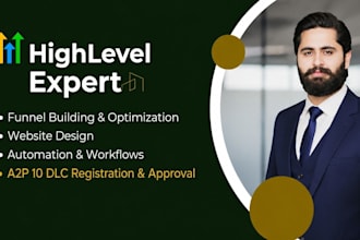 be your gohighlevel expert for CRM setup, and automation
