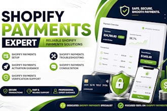 create, support, verify, and activate shopify payment to your store