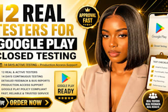 provide 12 testers for google play closed testing for 14 days 12 app testers