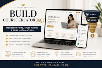 build course creator 360 membership site with sales funnel and email automations
