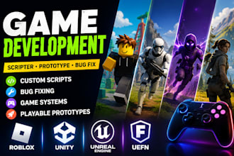 build video game prototype, roblox scripter, unreal engine uefn unity developer