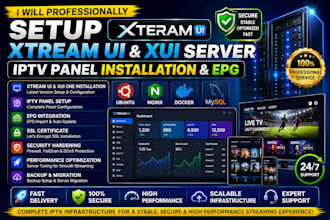 professionally setup xtream UI , xui server, iptv panel installation and epg