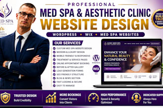 design a med spa, aesthetic clinic wordpress and wix website