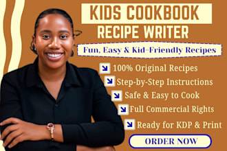 be your cookbook writer recipe book writer and kids ebook writer