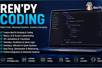 build custom renpy systems, menus, UI, animations, and game mechanics