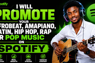 promote your afrobeat, amapiano, latin, hip hop, rap or pop music on spotify