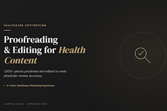 proofread and edit your healthcare and medical content