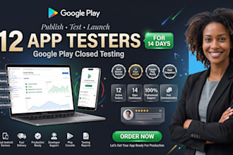 provide 12 testers 20 testers closed google play testing 12 app testers