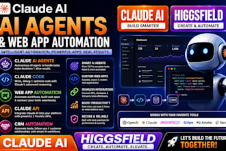 claude ai agents claude code web app automation claude API claude higgsfield crm
