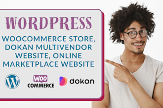 build woocommerce multivendor marketplace website with dokan pro or wcfm,