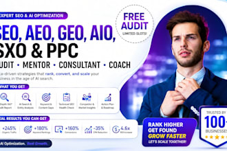 be your SEO,aeo,GEO,aio,sxo,PPC,ai cro audit mentor, consultant and coach