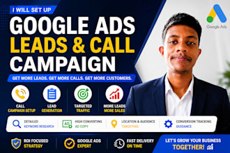 set up google ads leads and call campaign for local businesses