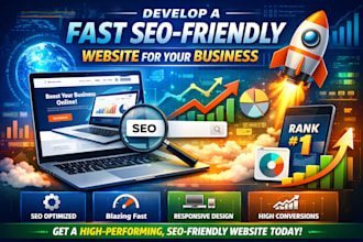 develop a fast SEO friendly website for your business