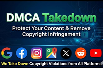 dmca takedown services to remove copyright  infringements from all social media