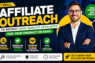affiliate outreach to recruit high quality affiliates for your product or saas