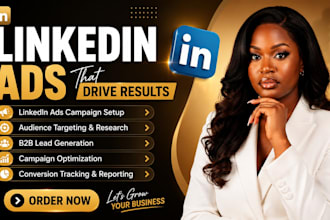 setup manage and optimize linkedin ads campaigns for b2b lead generation