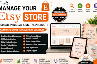 manage etsy store and create physical and digital products
