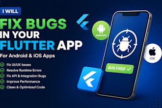 fix bugs errors in your flutter app for ios and android