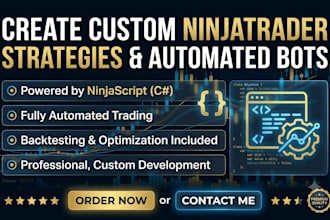 create a custom ninjatrader strategy or automated trading bot using ninjascript