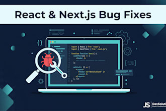 fix react js and next js bugs errors and issues fast