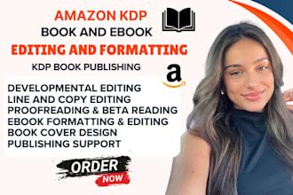 book editing and formatting, developmental editor, manuscript KDP proofreading