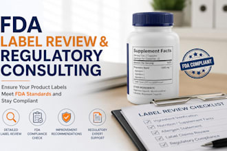 review fda label compliance and provide fda regulatory consulting for products