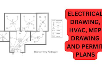design electrical, hvac, mep drawing and permit plans