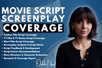 provide script coverage, script analysis screenplay feedback for film, TV pilot