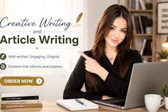 write creative writing, content writing and article writing
