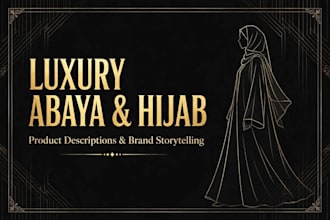 be your luxury abaya and hijab brand copywriter