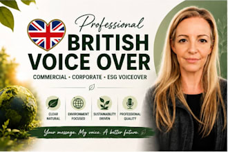 record a british female voiceover for ads, promos, esg and sustainability